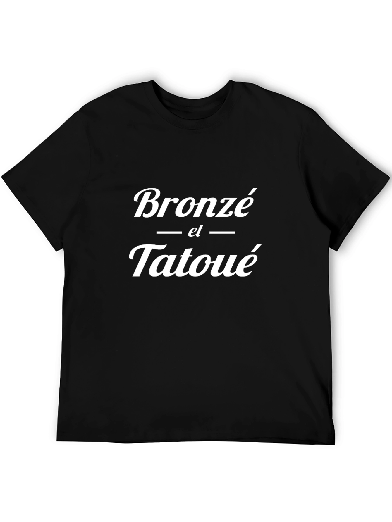 Bronzé et Tatoué Graphic T-Shirt