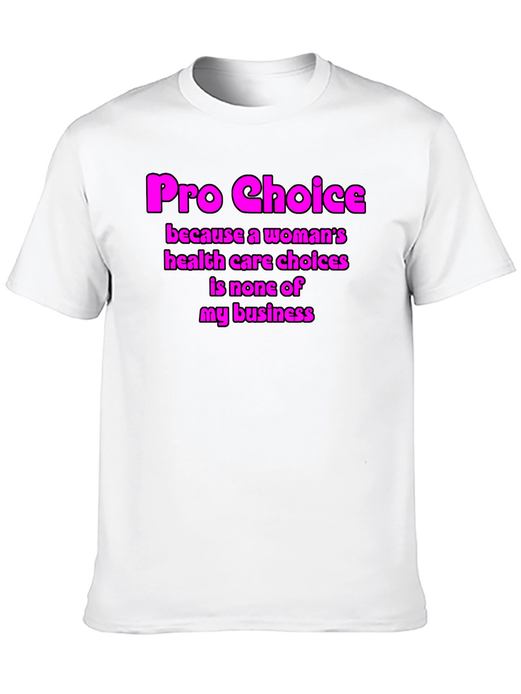 Pro Choice Graphic T-Shirt - Womens Rights Tee