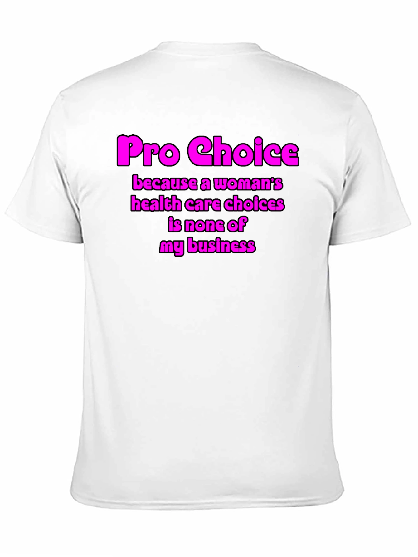 Pro Choice Graphic T-Shirt - Womens Rights Tee