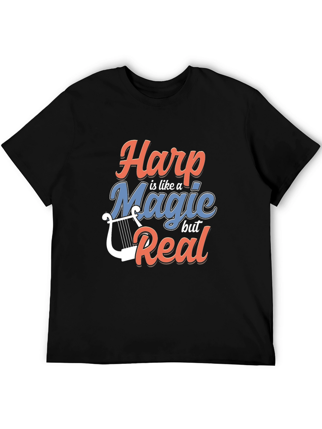 Harp is Like Magic But Real Graphic Tee