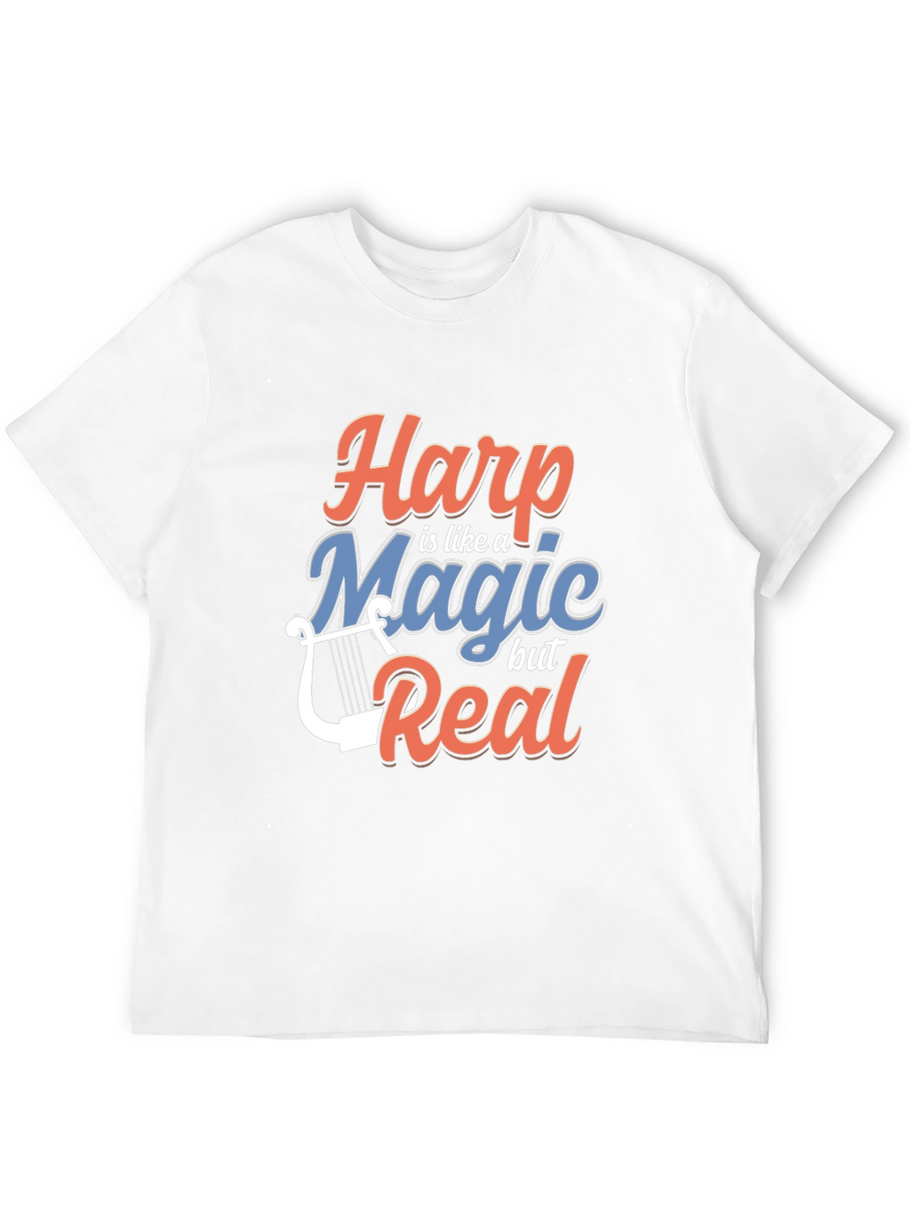 Harp is Like Magic But Real Graphic Tee