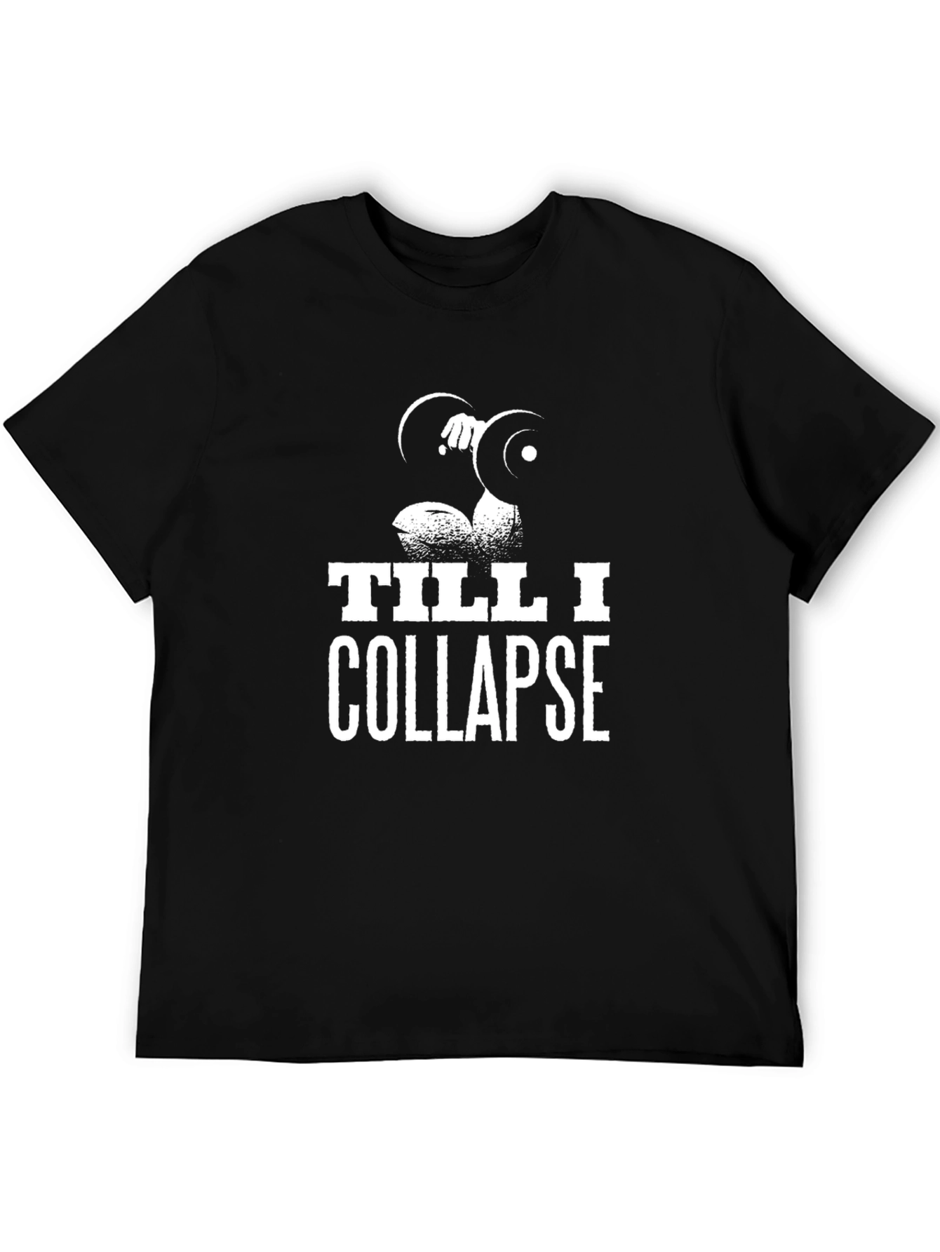 Till I Collapse Workout T-Shirt