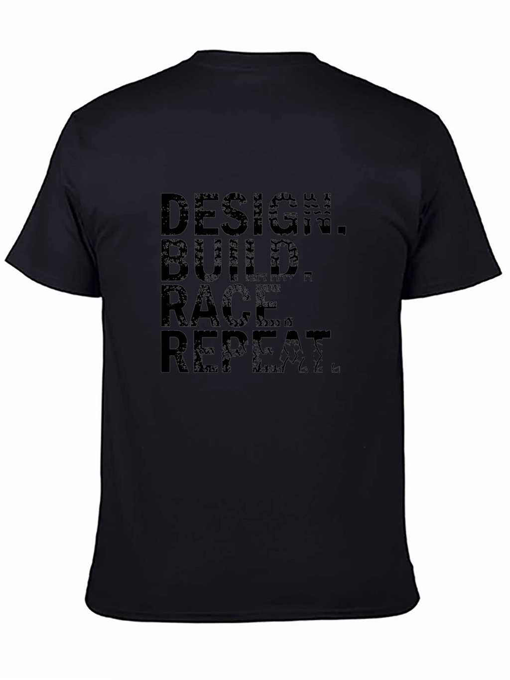 Design Build Race Repeat Black T-Shirt