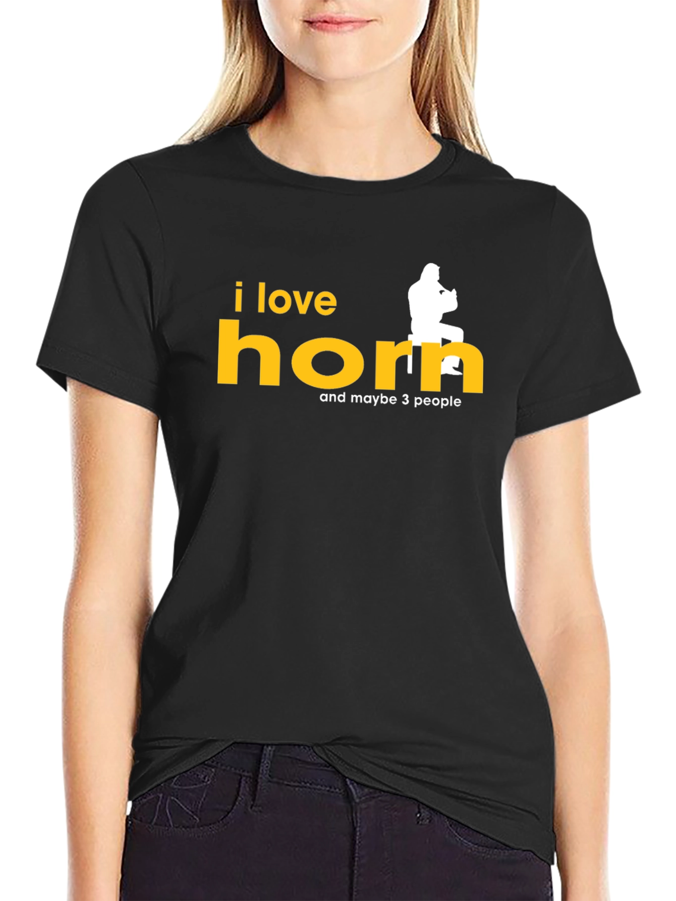 I Love Horn and Maybe 3 People T-Shirt