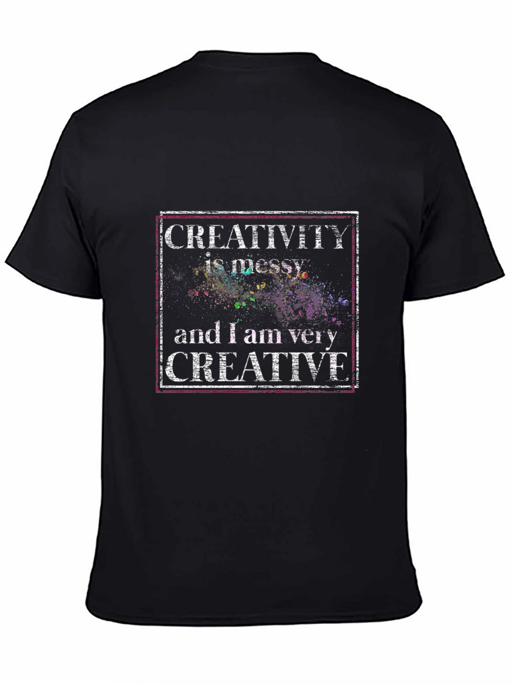 Creativity Messy T-Shirt - Artsy Graphic Tee