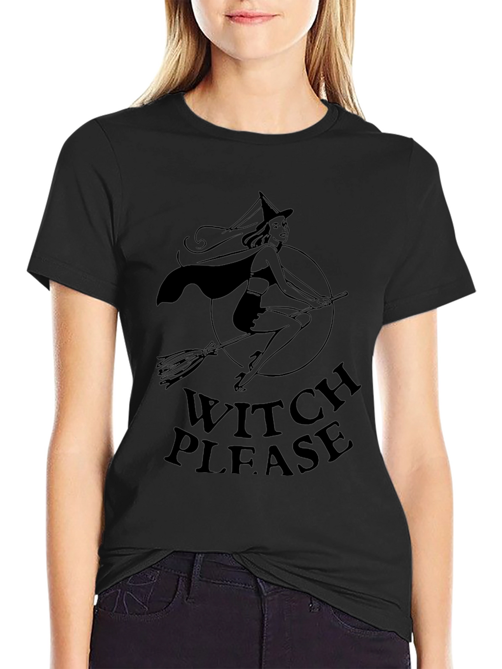 Witch Please T-Shirt - Halloween Novelty Tee