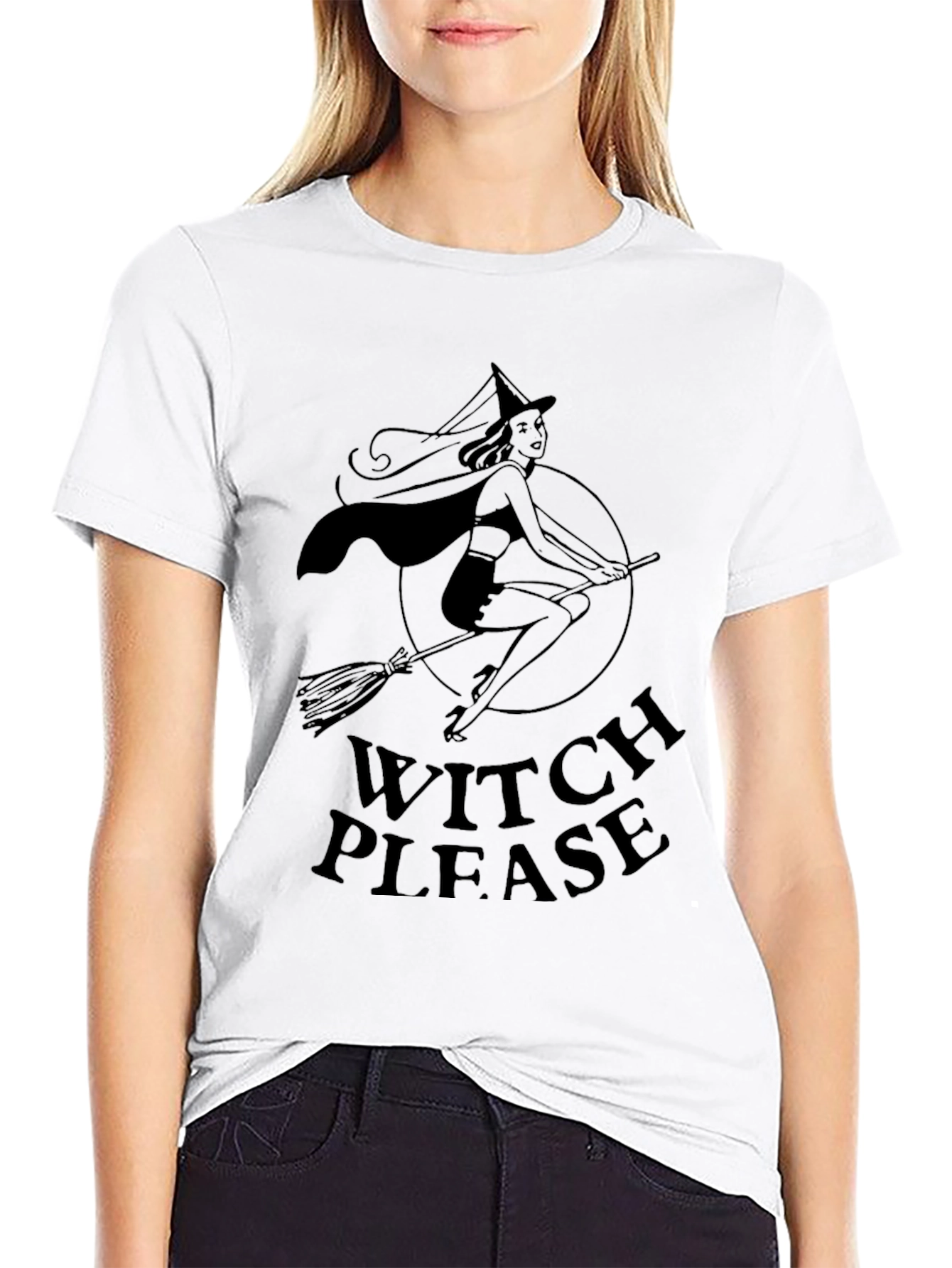 Witch Please T-Shirt - Halloween Novelty Tee