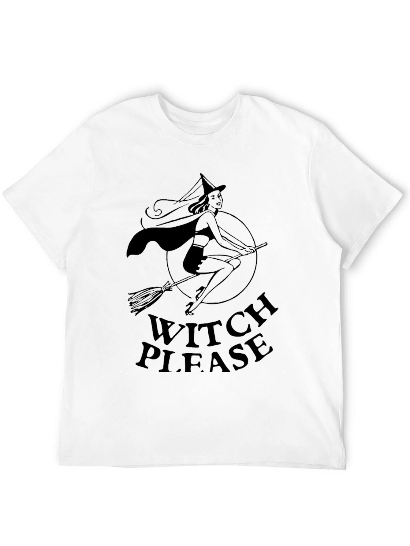 Witch Please T-Shirt - Halloween Novelty Tee