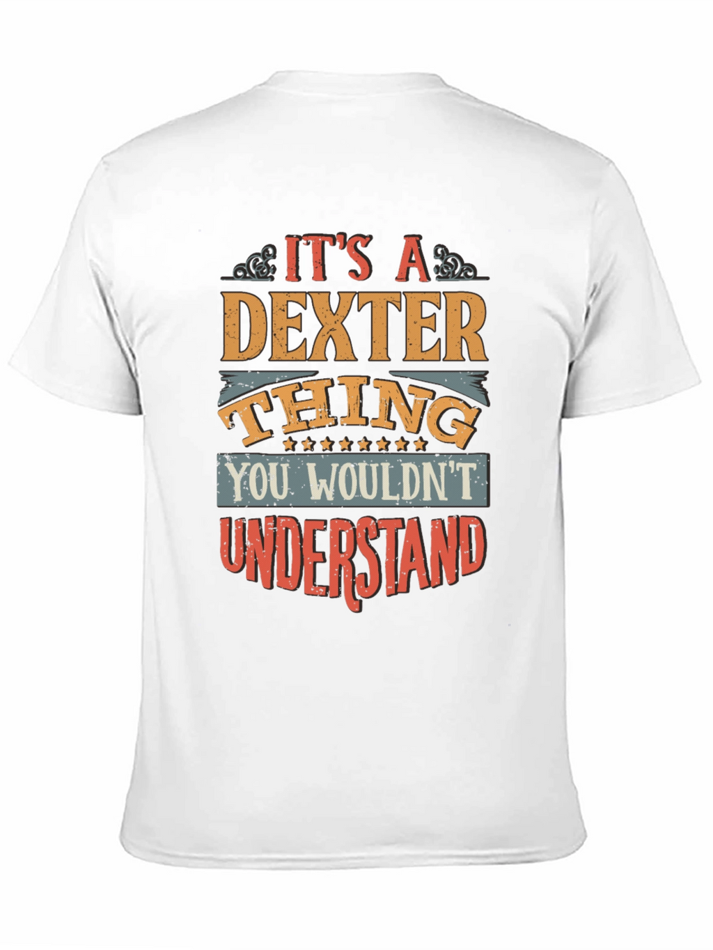 Dexter Thing T-Shirt - You Wouldnt Understand