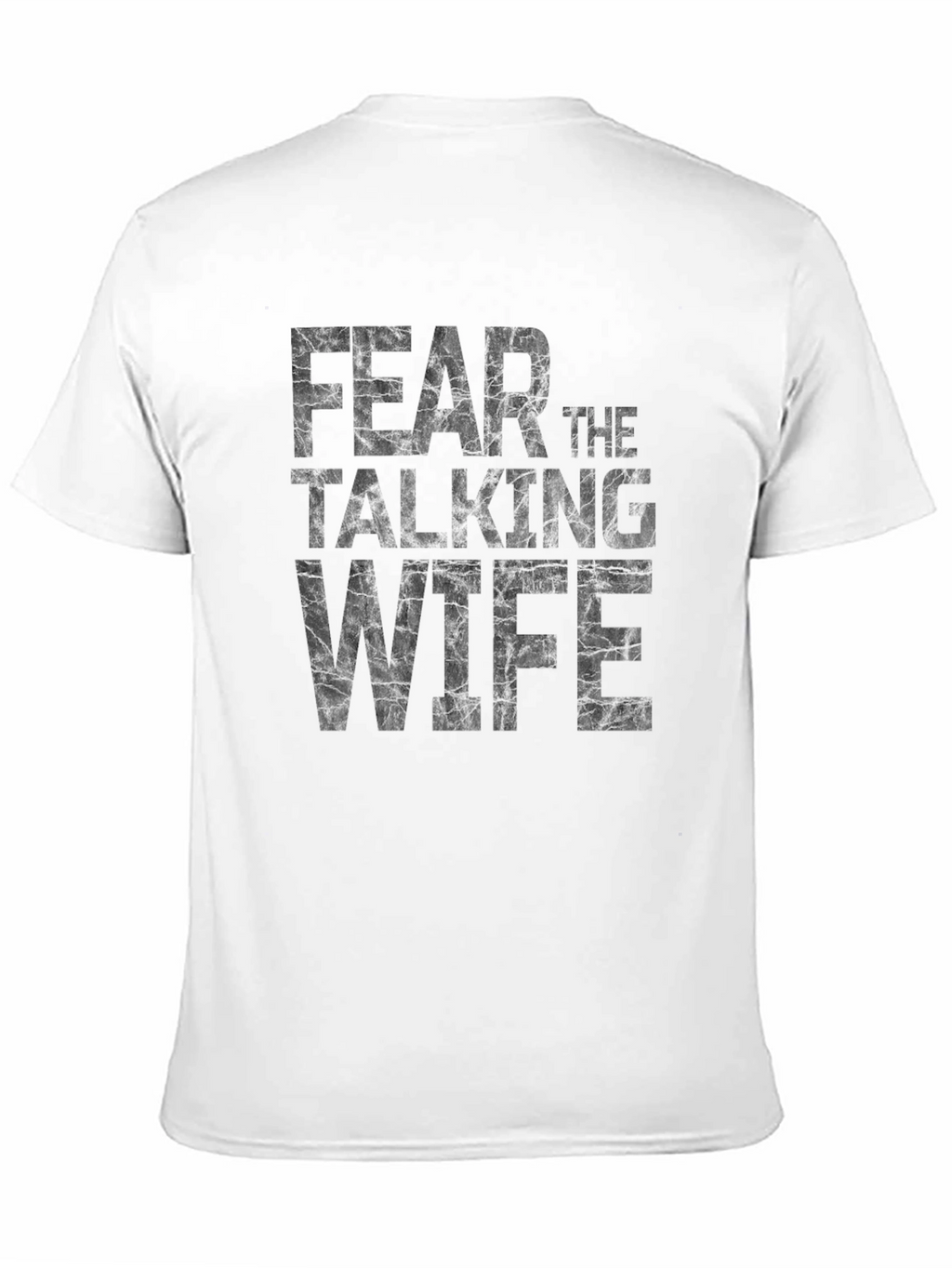 Fear the Talking Wife T-Shirt - Funny Husband Gift