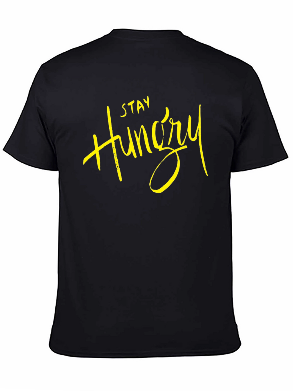 Stay Hungry Black T-Shirt