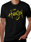 Stay Hungry Black T-Shirt