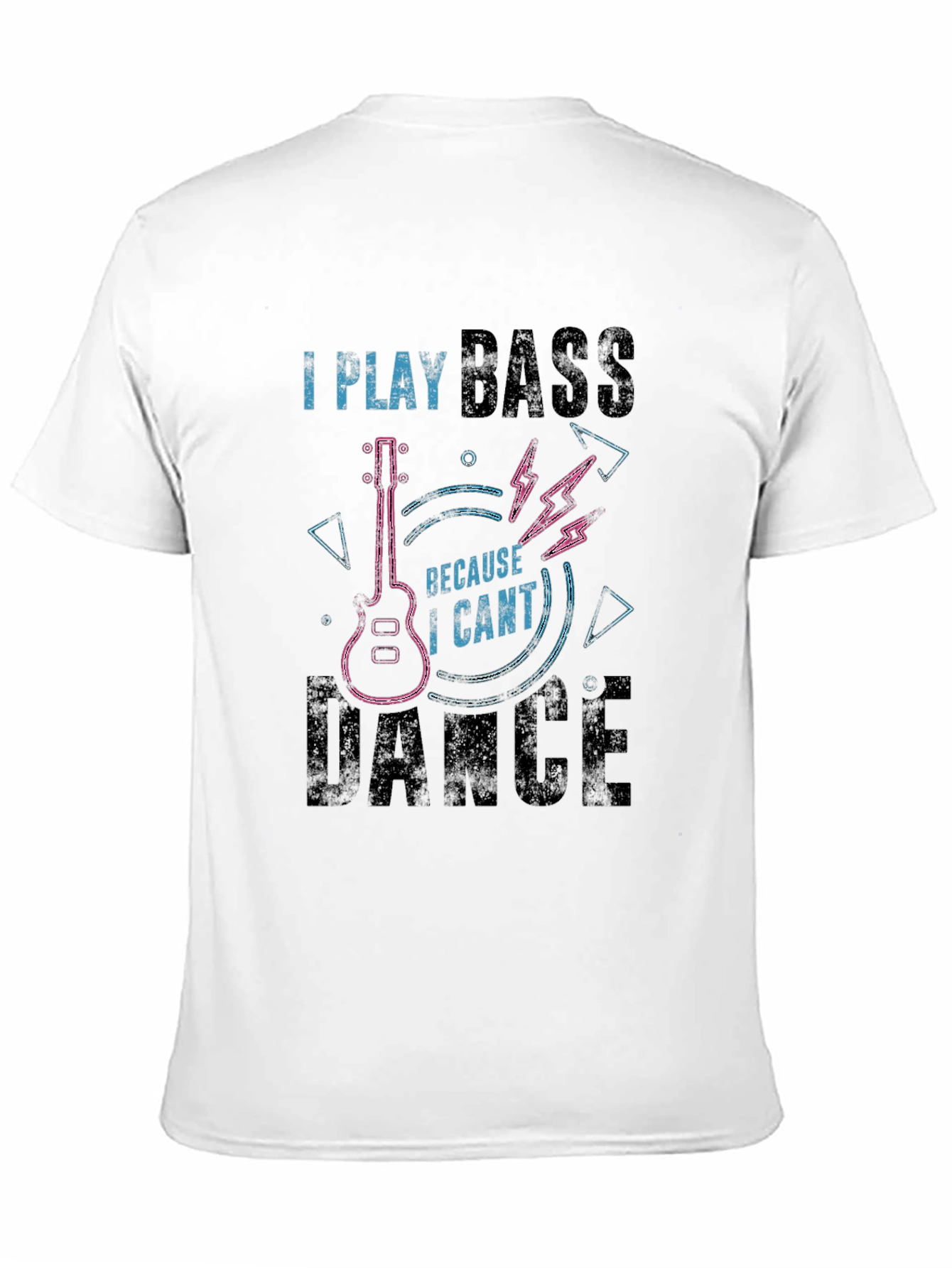 I Play Bass T-Shirt - Funny Musician Tee