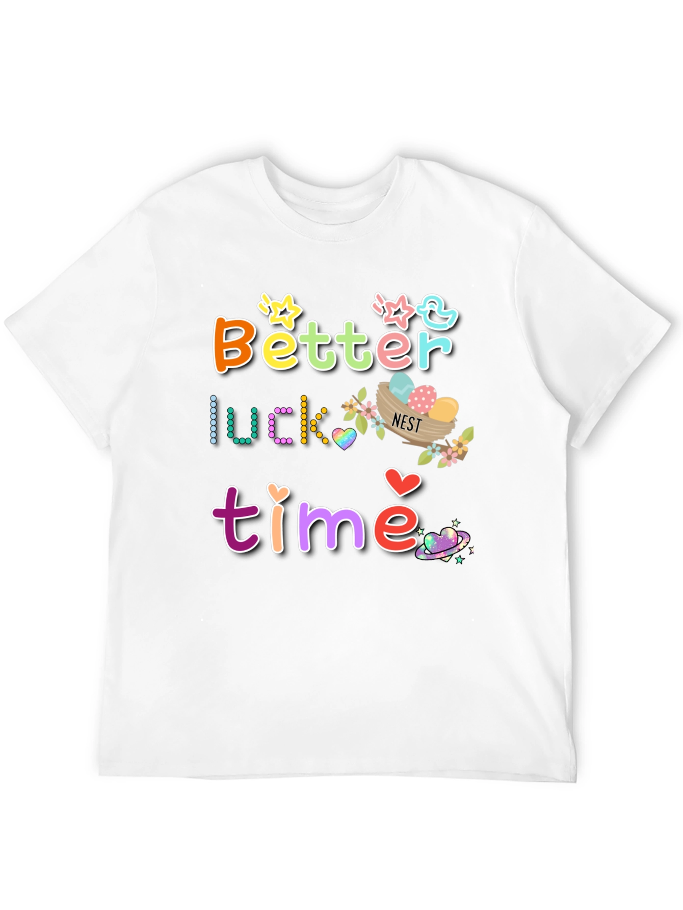 Better Luck Next Time Graphic T-Shirt