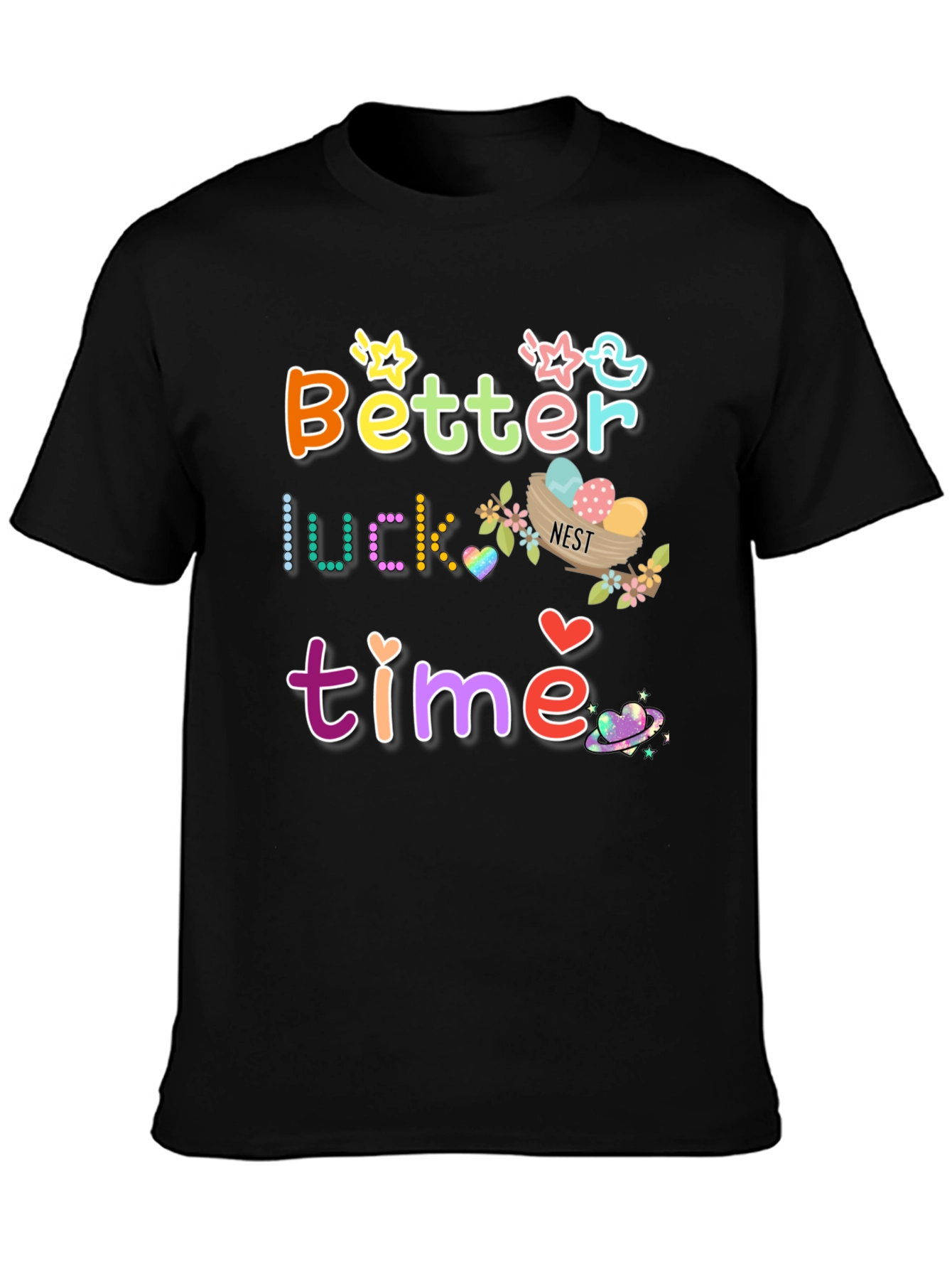 Better Luck Next Time Graphic T-Shirt