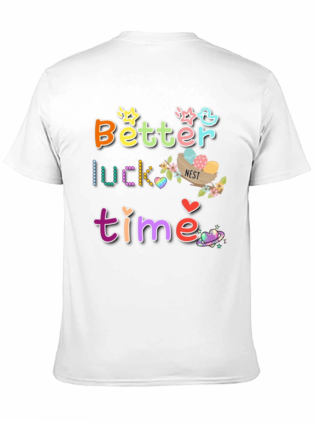 Better Luck Next Time Graphic T-Shirt