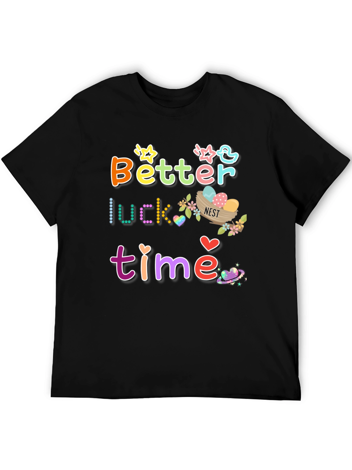 Better Luck Next Time Graphic T-Shirt
