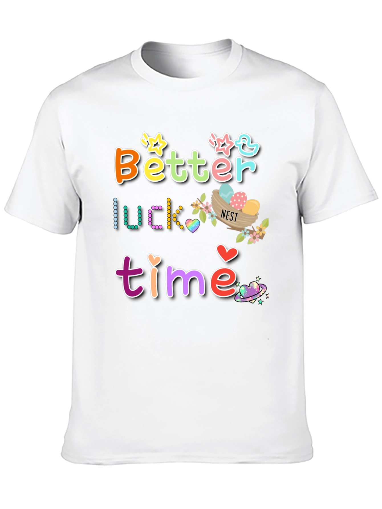 Better Luck Next Time Graphic T-Shirt