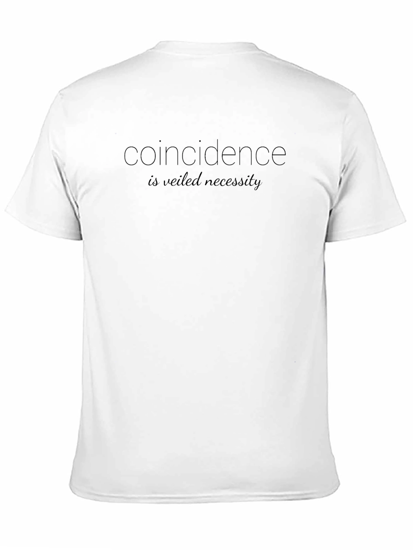 Coincidence is Veiled Necessity Black T-Shirt