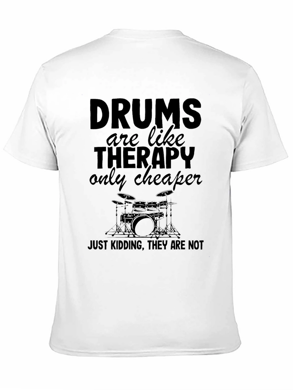 Drums are Like Therapy Mens T-Shirt