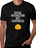 Social Interaction Not Supported Graphic Tee