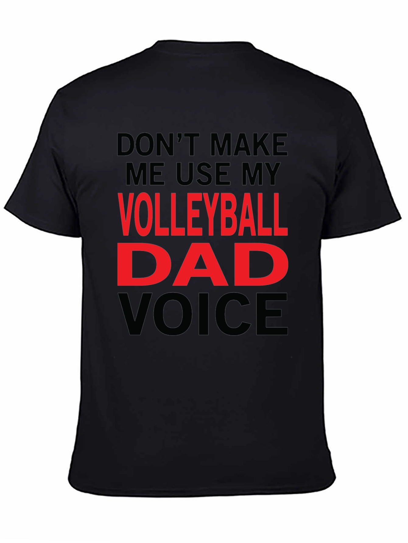 Volleyball Dad Voice T-Shirt - Funny Gift!