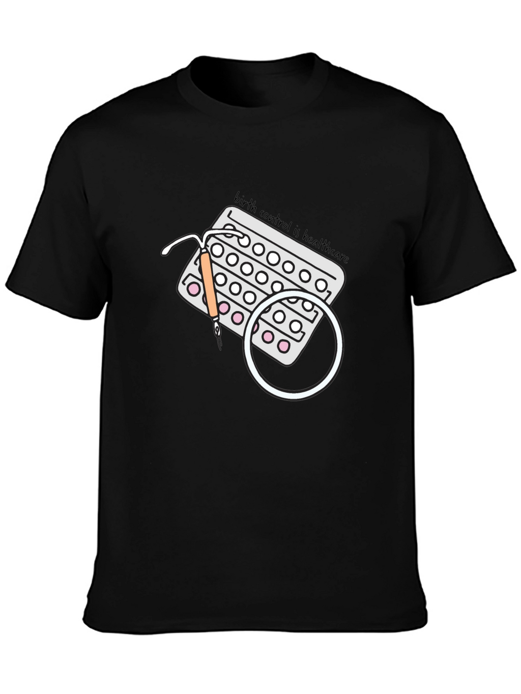 Birth Control Healthcare T-Shirt