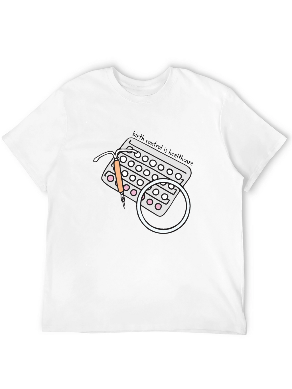 Birth Control Healthcare T-Shirt