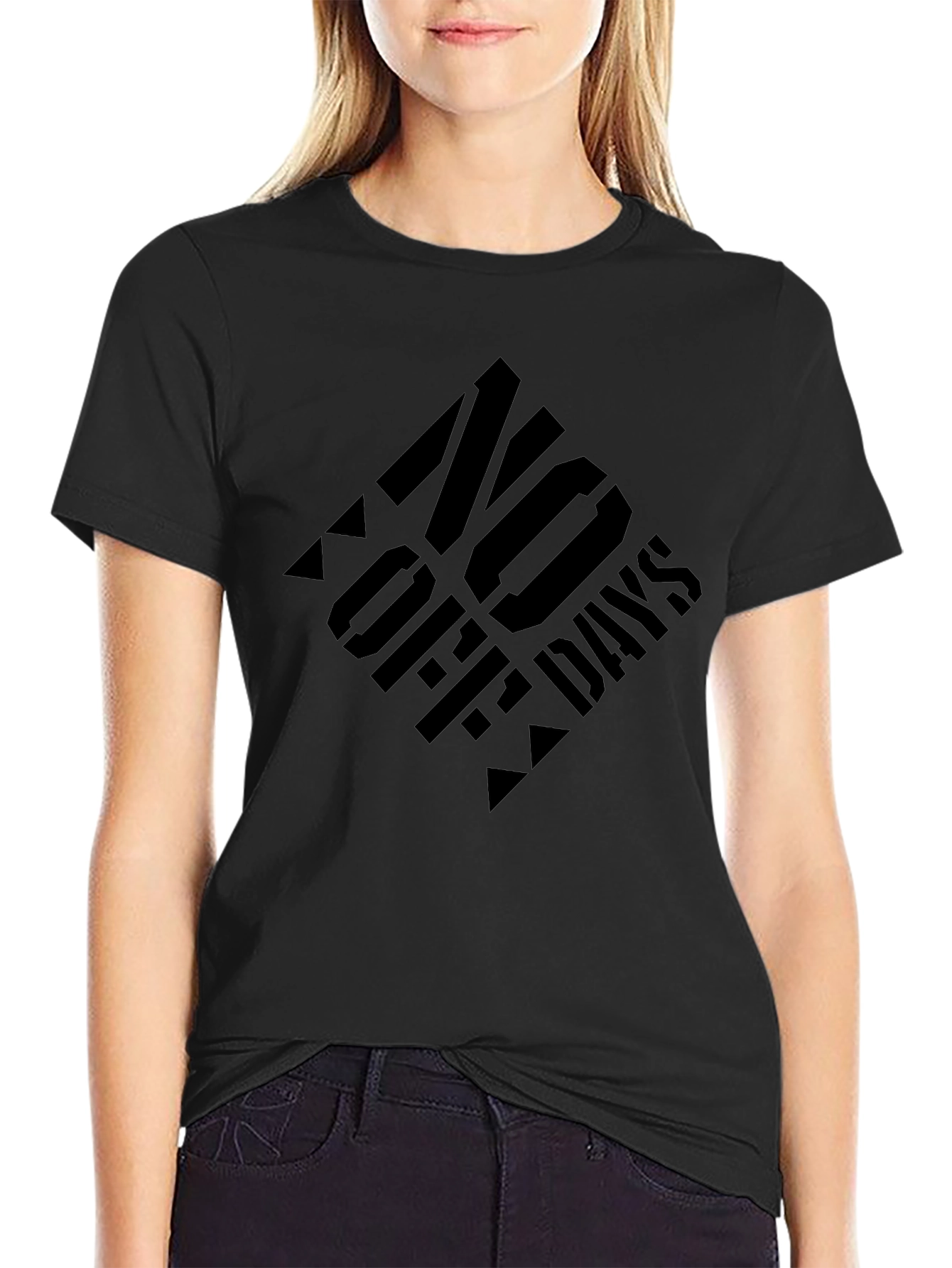 No Off Days Black T-Shirt