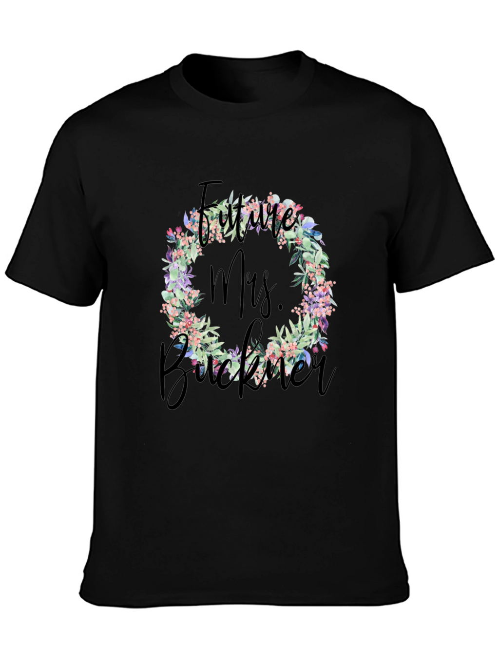 Future Mrs. Buckner Floral T-Shirt