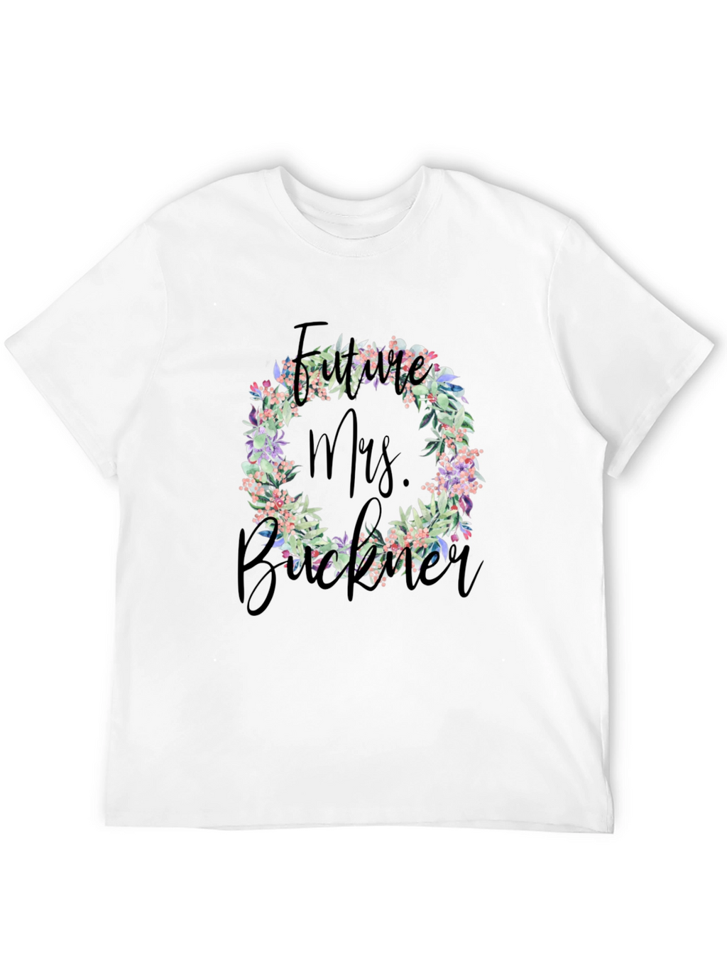 Future Mrs. Buckner Floral T-Shirt