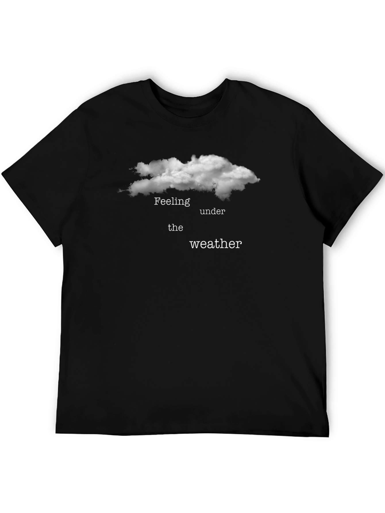 Feeling Under the Weather Graphic T-Shirt
