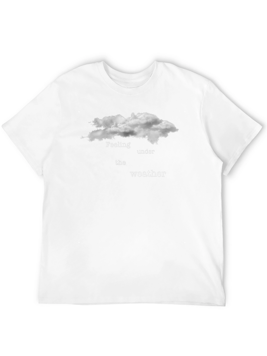 Feeling Under the Weather Graphic T-Shirt