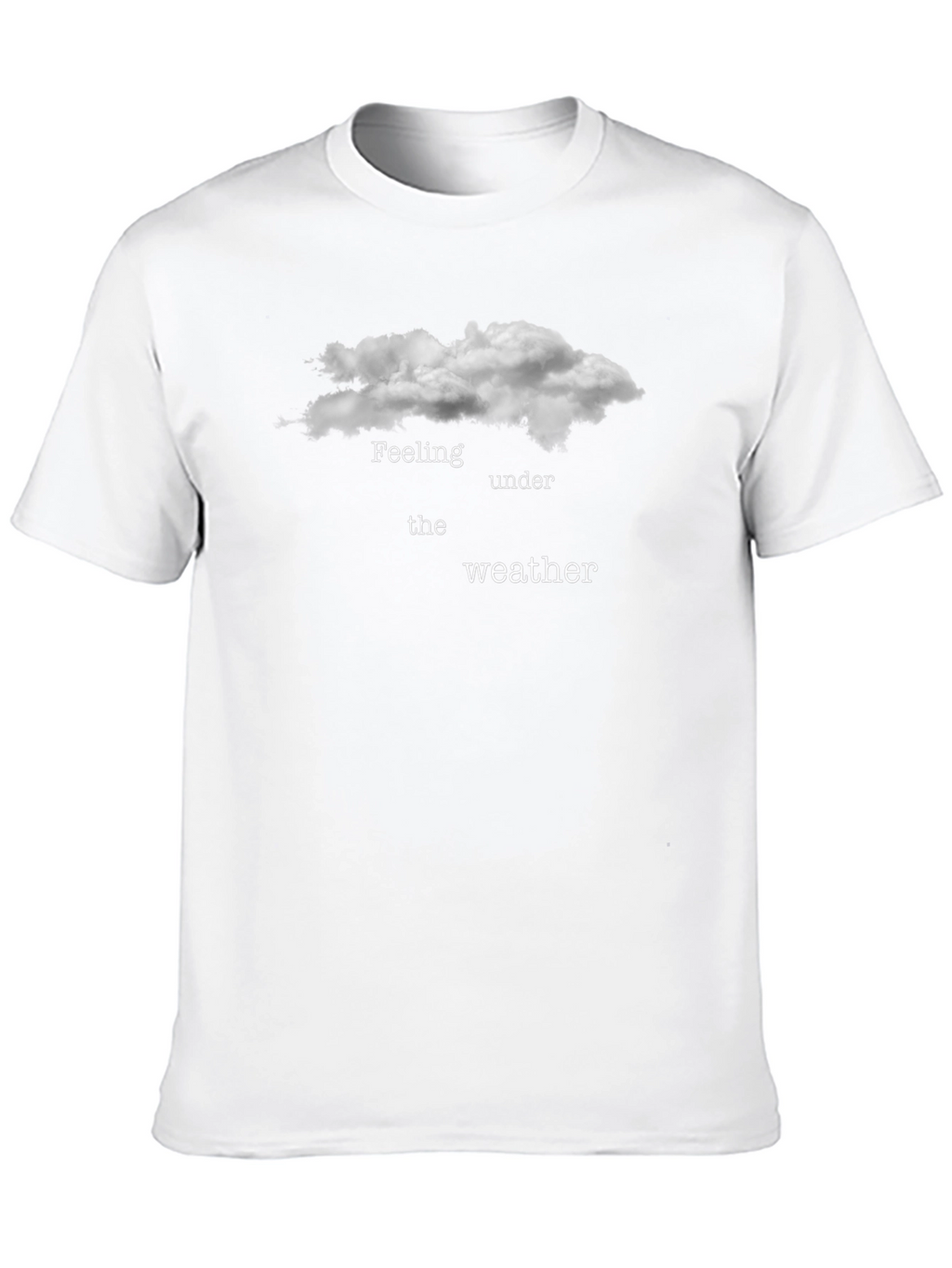 Feeling Under the Weather Graphic T-Shirt
