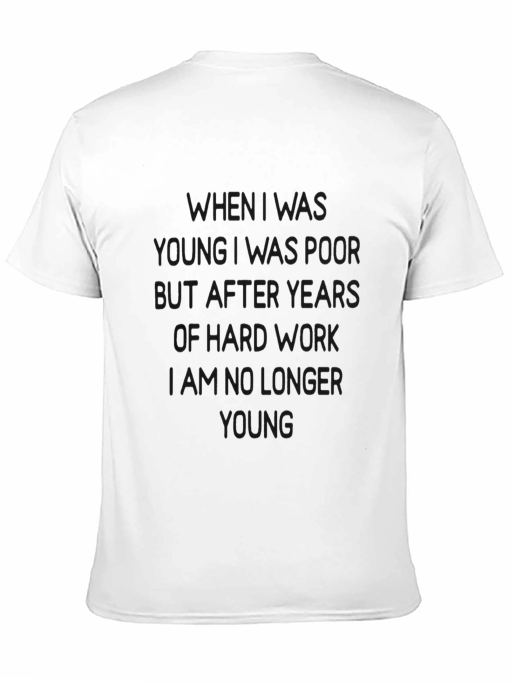 Funny When I Was Young Graphic Tee