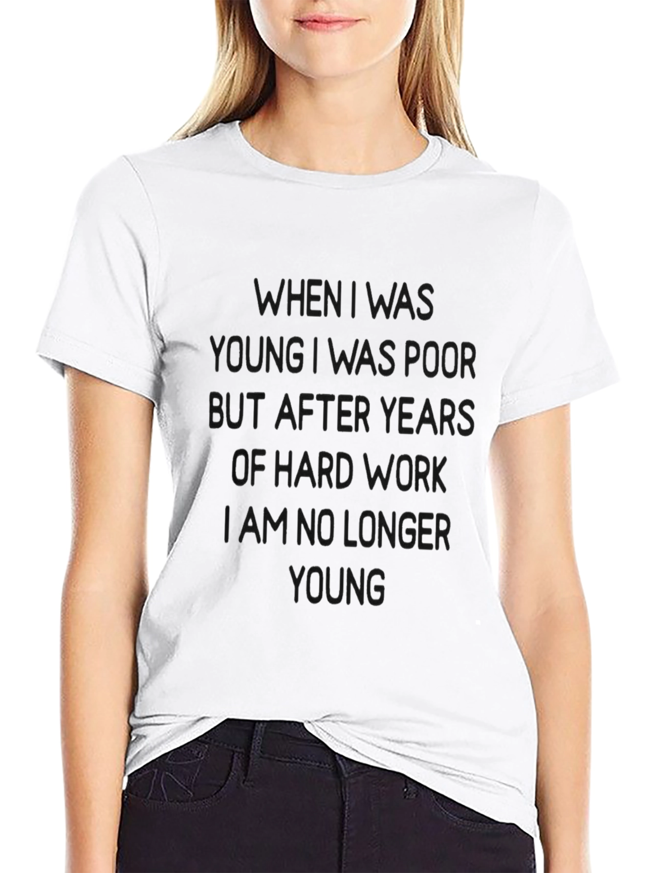 Funny When I Was Young Graphic Tee