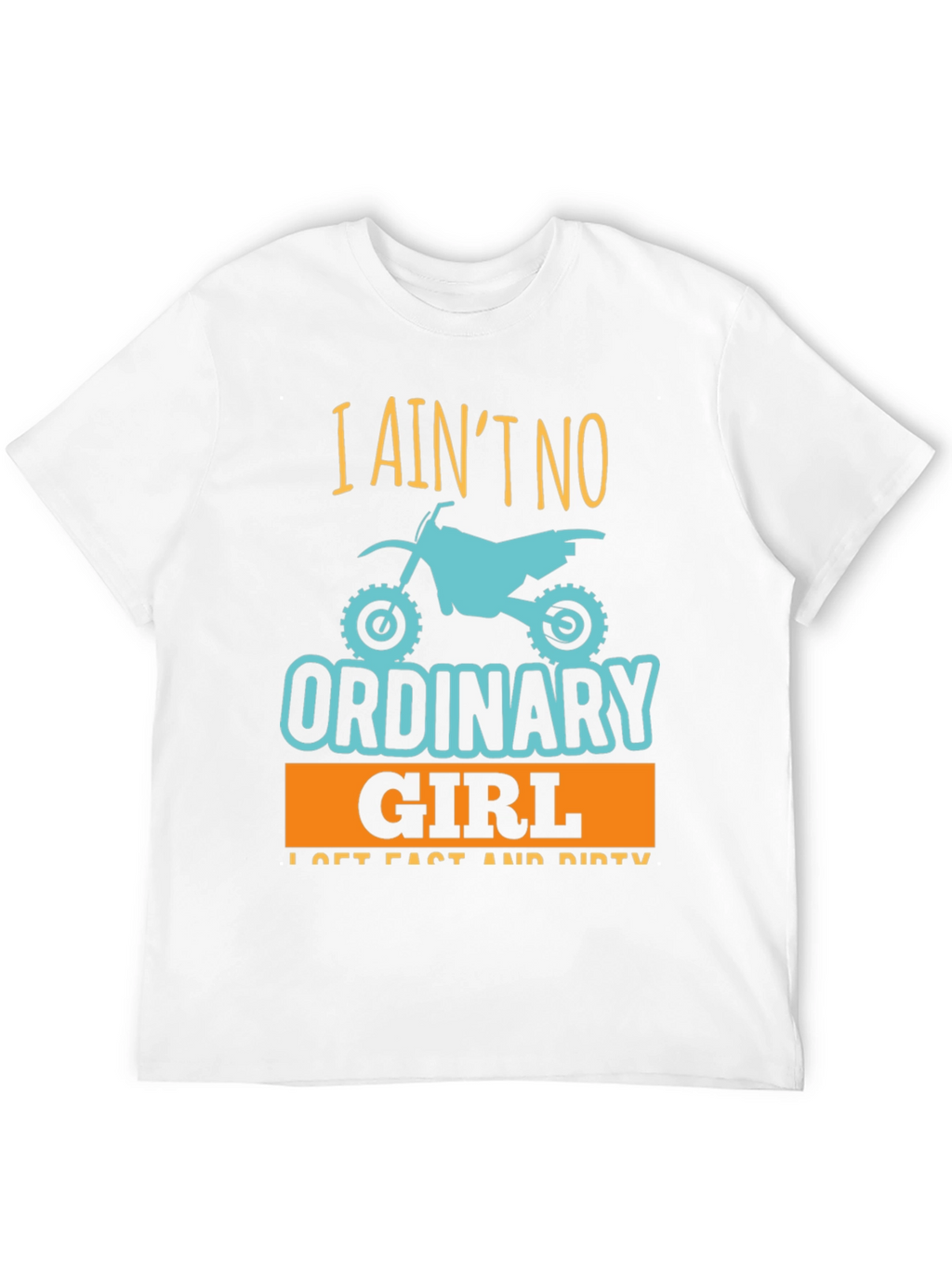 I Aint No Ordinary Girl T-Shirt