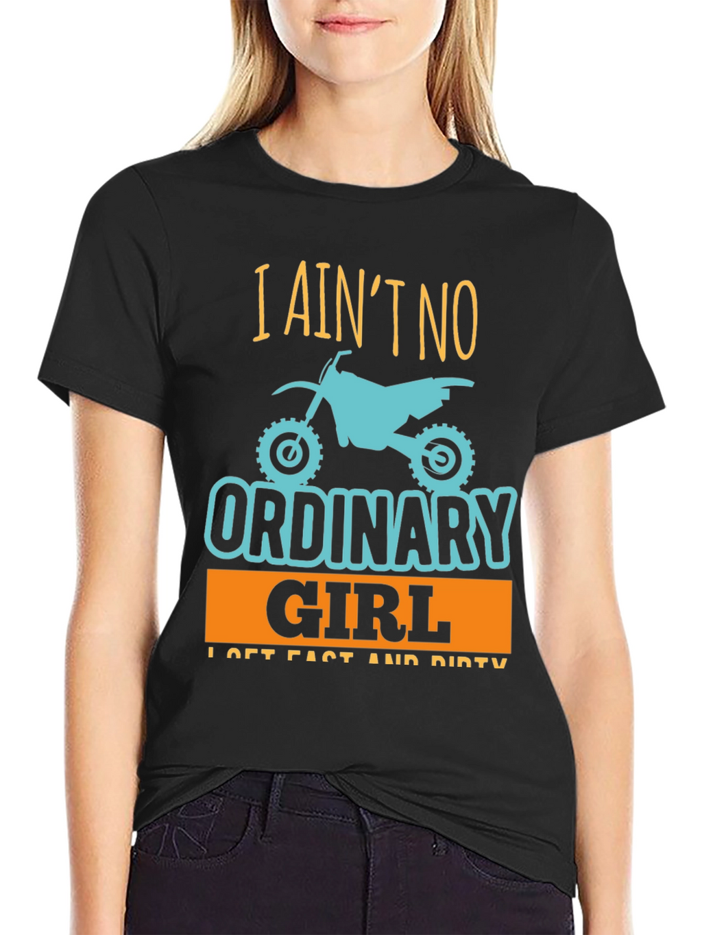 I Aint No Ordinary Girl T-Shirt