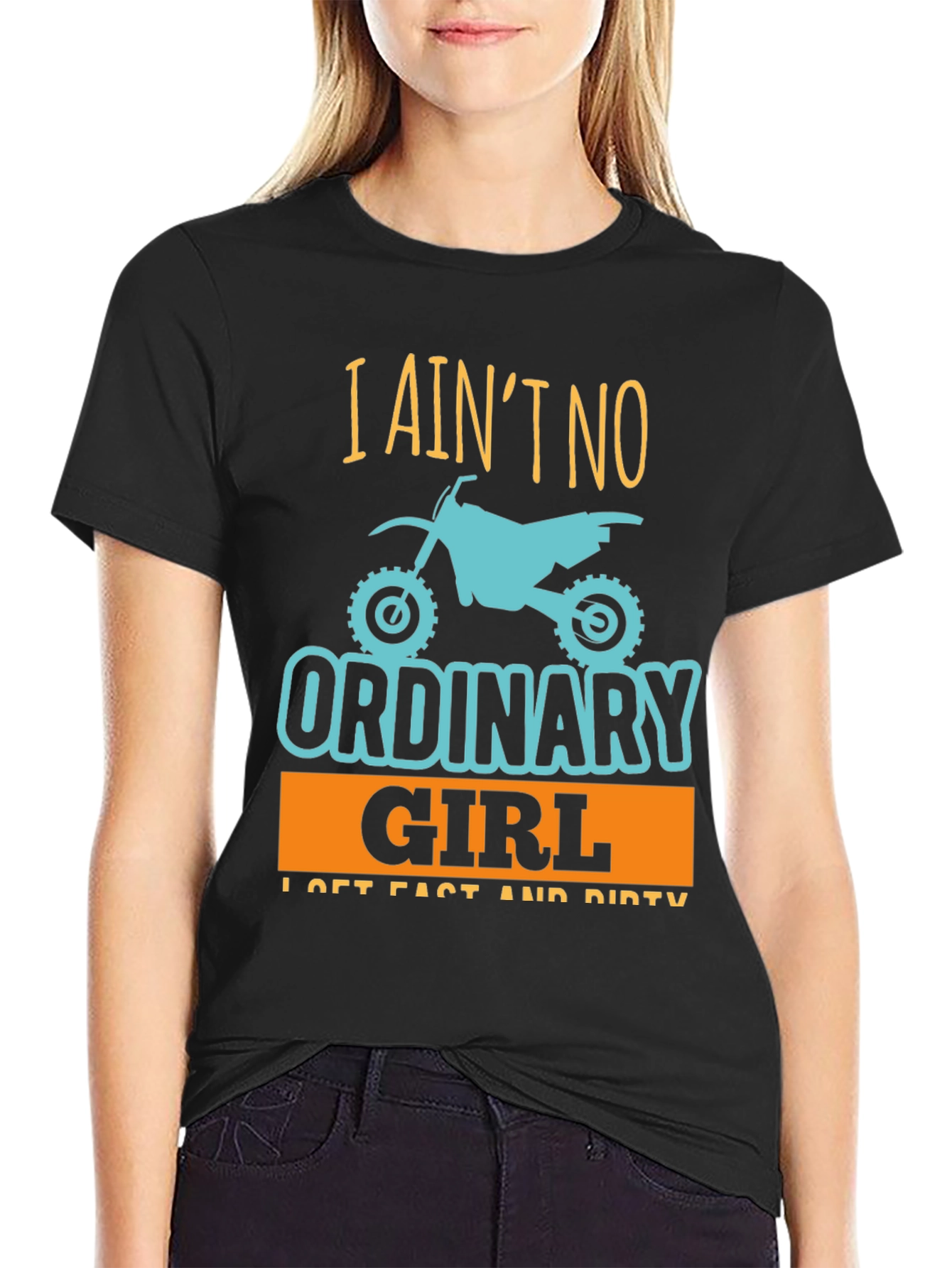 I Aint No Ordinary Girl T-Shirt