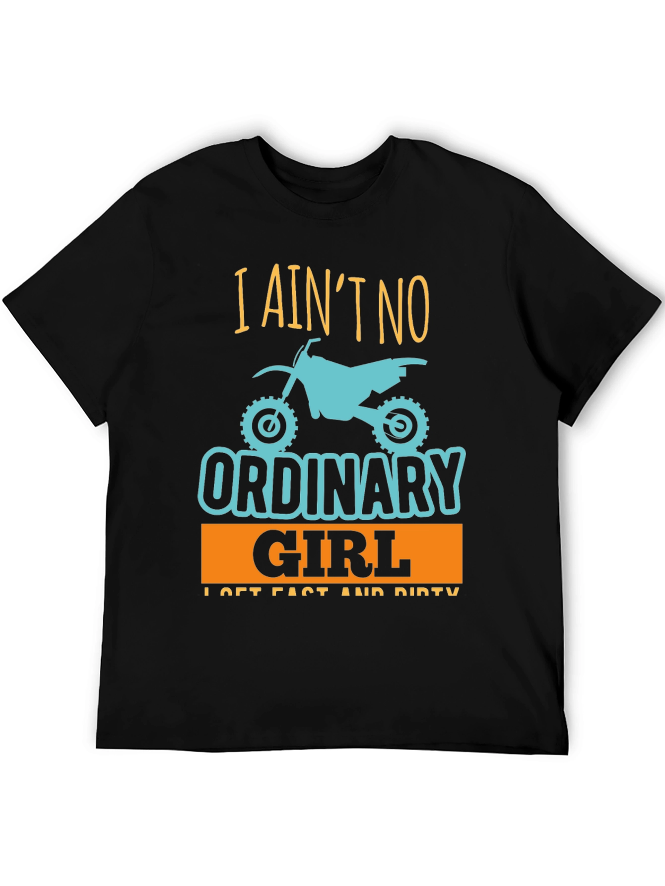 I Aint No Ordinary Girl T-Shirt