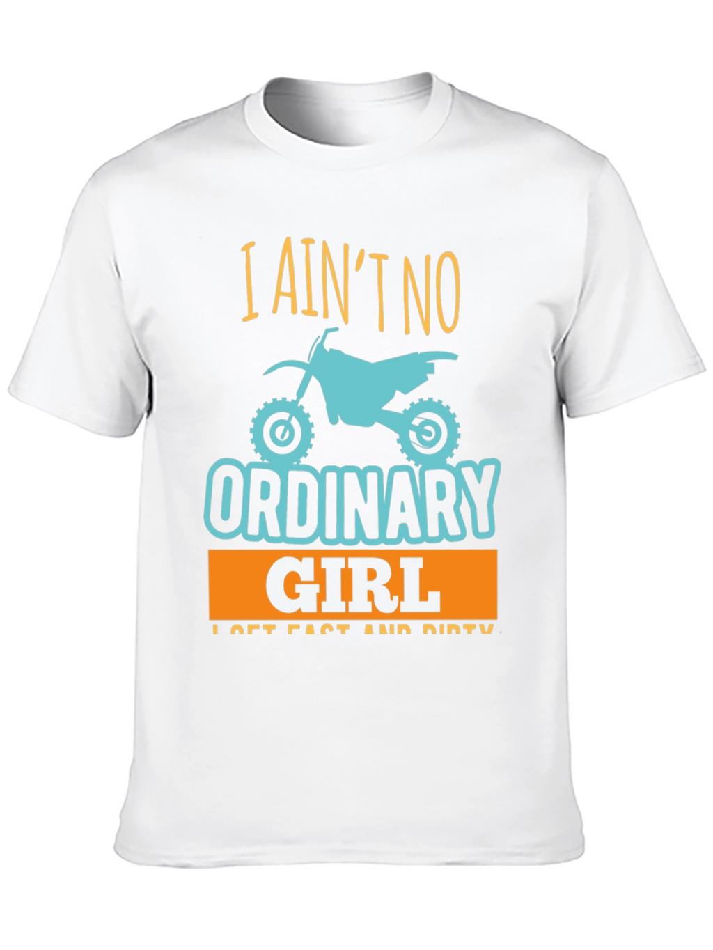 I Aint No Ordinary Girl T-Shirt