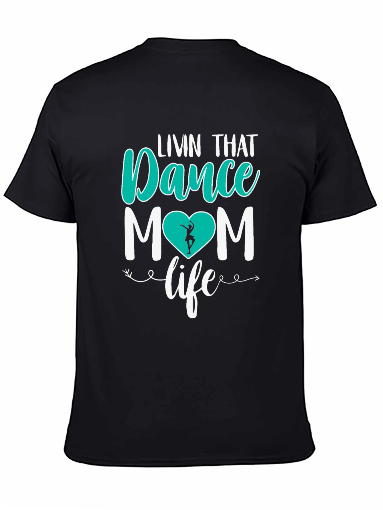 Dance Mom T-Shirt - Livin That Life