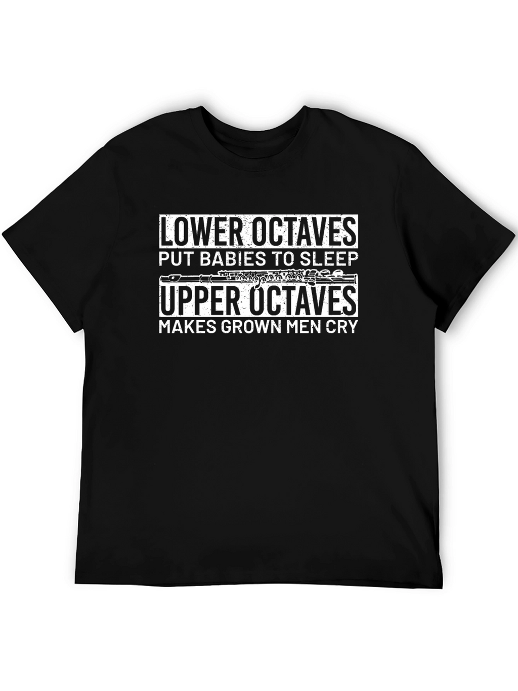Musical Humor T-Shirt: Lower Octaves Upper Octaves