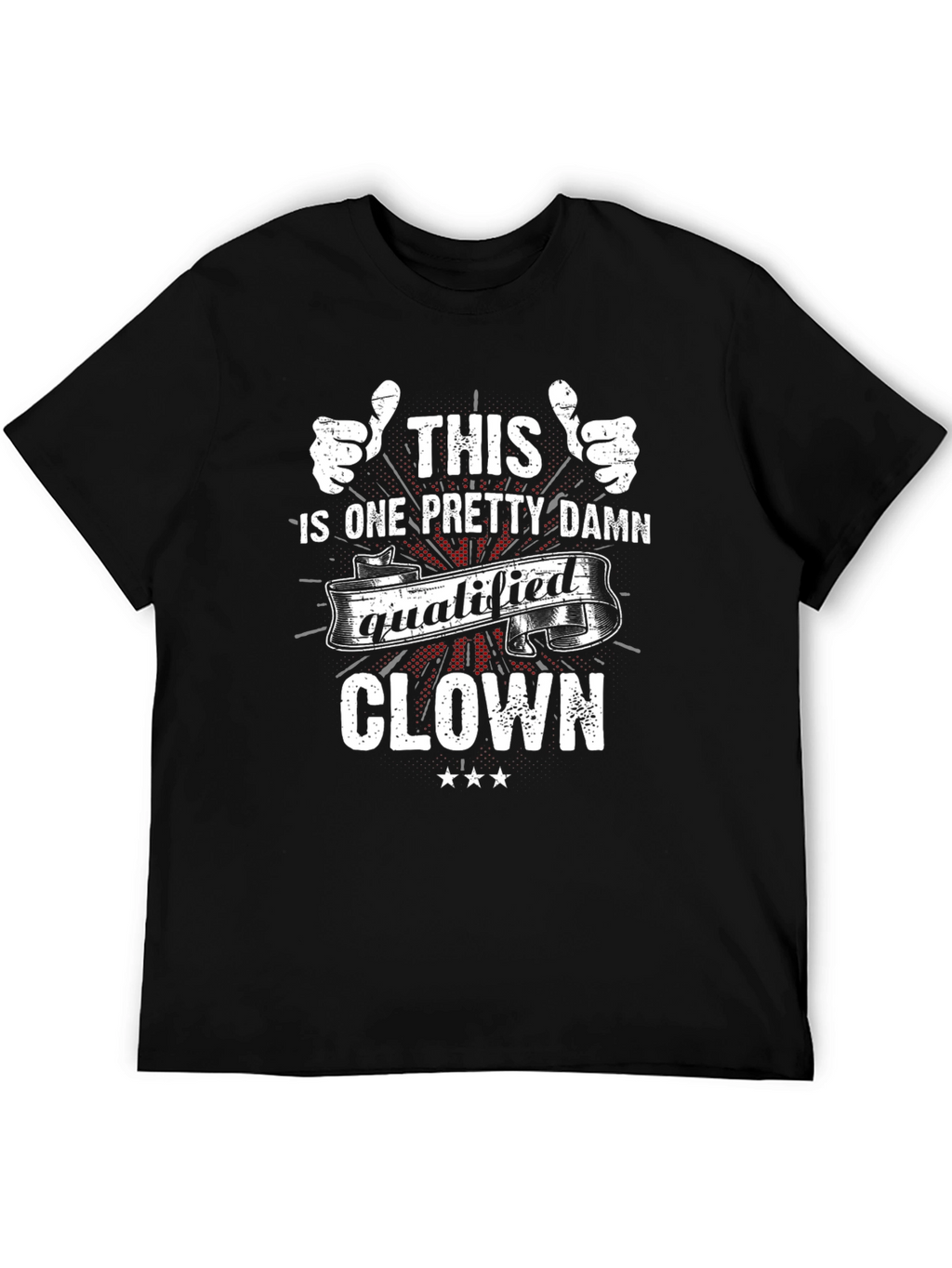 Funny Qualified Clown Graphic Tee - Black