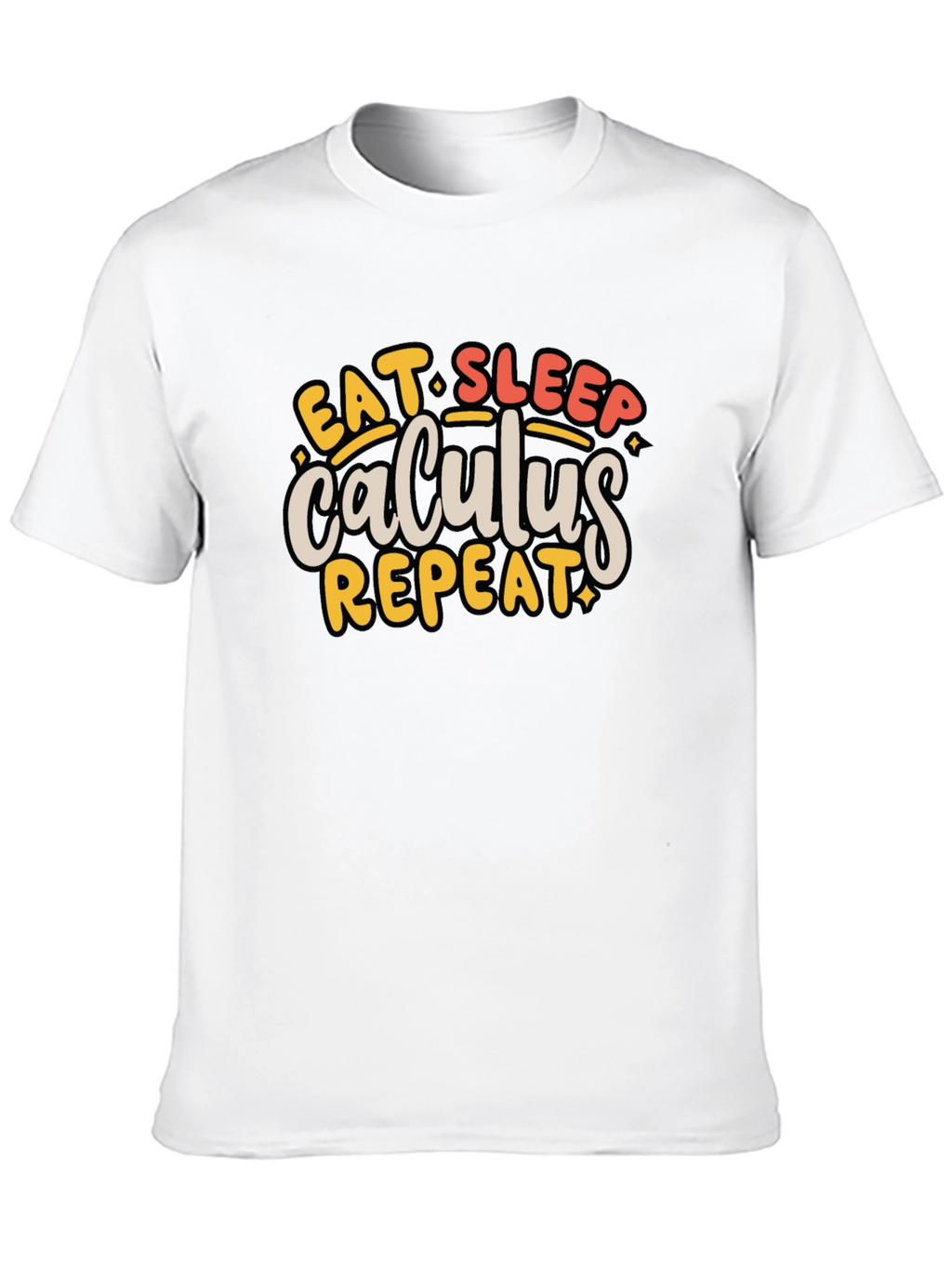Calculus T-Shirt - Eat Sleep Repeat - Math Student