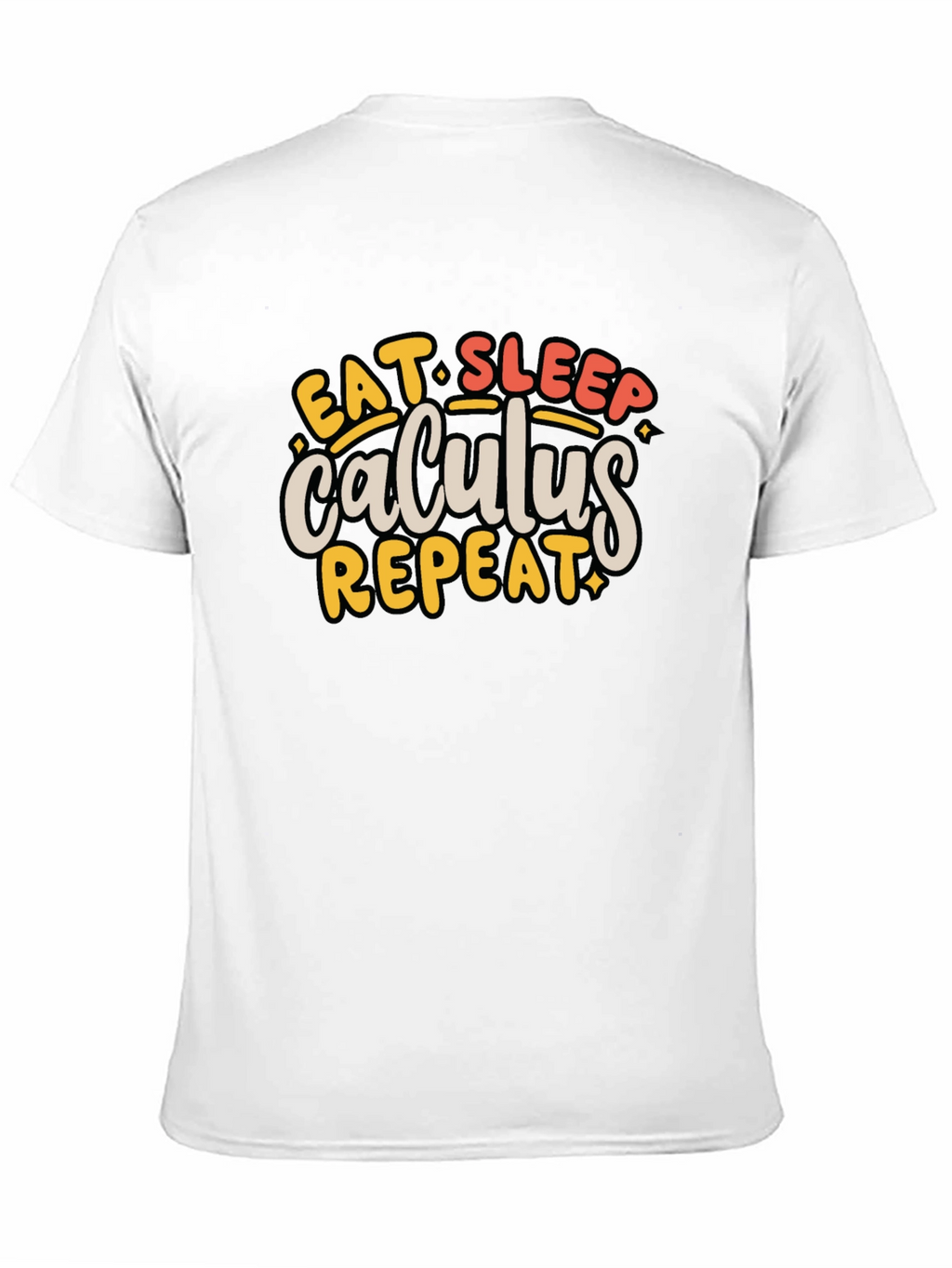 Calculus T-Shirt - Eat Sleep Repeat - Math Student