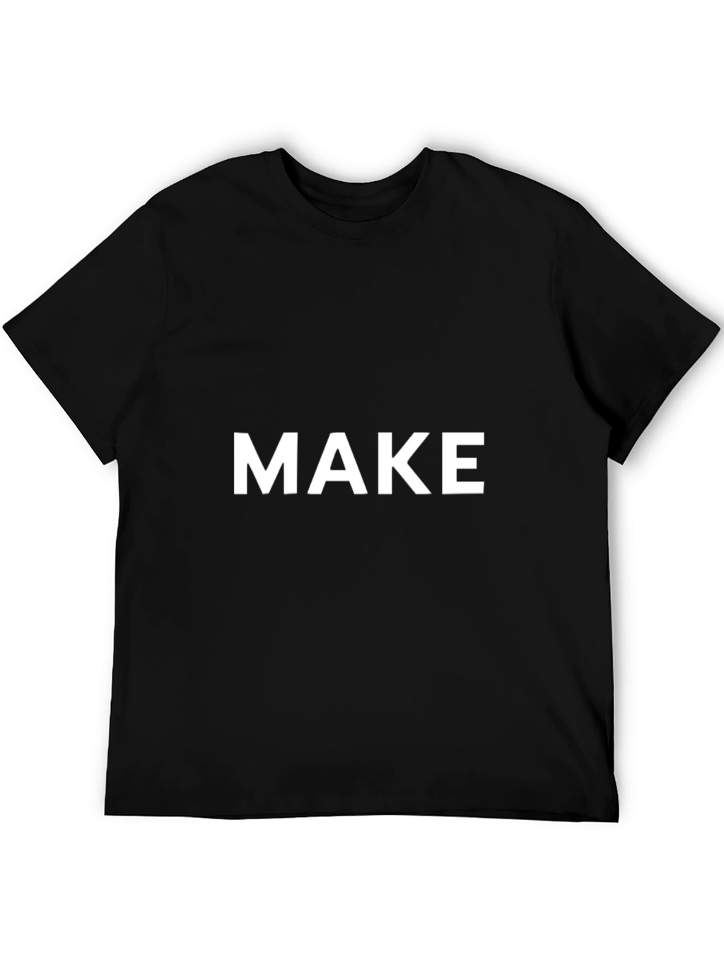 MAKE Black T-Shirt - Bold Statement Tee