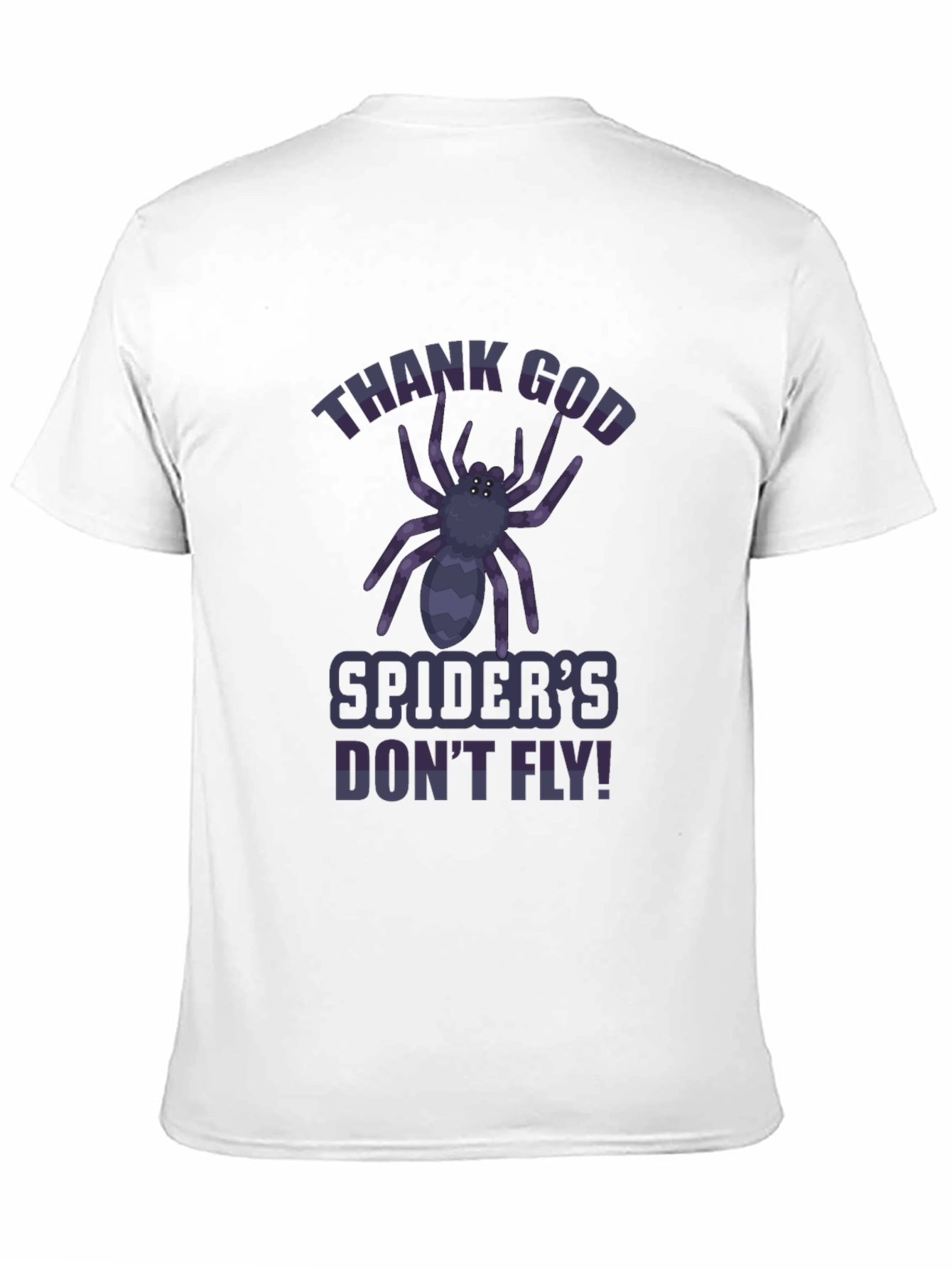 Thank God Spiders Dont Fly T-Shirt