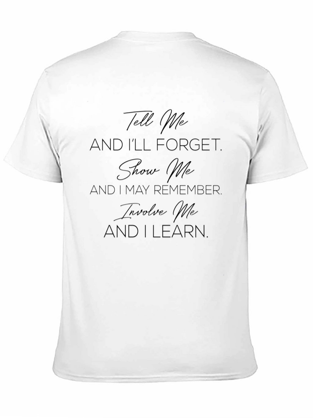 Inspirational Learning Quote T-Shirt