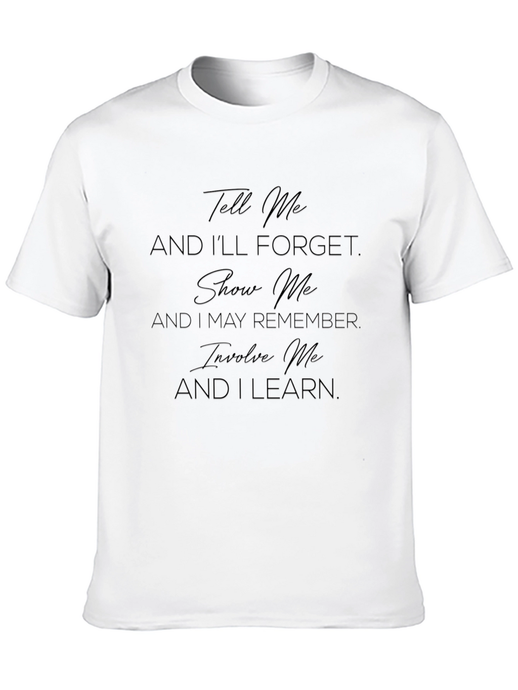 Inspirational Learning Quote T-Shirt